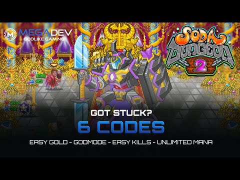 SODA DUNGEON 2 Cheats: Easy Gold, Godmode, Unlimited Mana, Easy Kills, … | Trainer by MegaDev