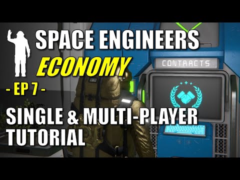 Space Engineers – EP7 – Economy Guide for Single & Multiplayer | Contracts, Stores, ATMs | Tutorial