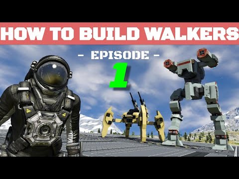 Space Engineers – How to Build Walkers Episode 1