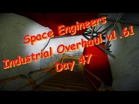 Space Engineers – Season 1 – Day # 47 – Industrial Overhaul – Tunnels…More Tunnels!