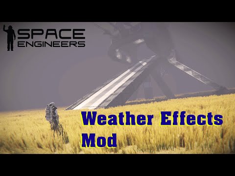 Space Engineers | Weather Effects Mod