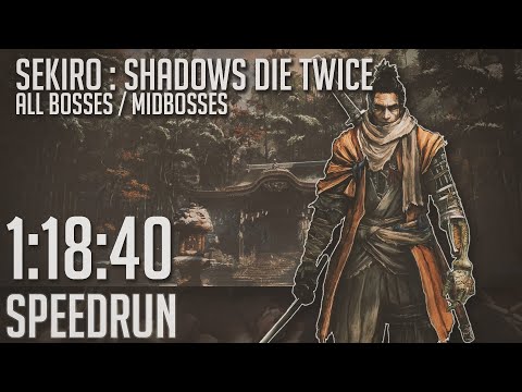 SPEEDRUN ✦ Tous les BOSS et MIDBOSS de Sekiro : Shadows Die Twice en 1:18:40