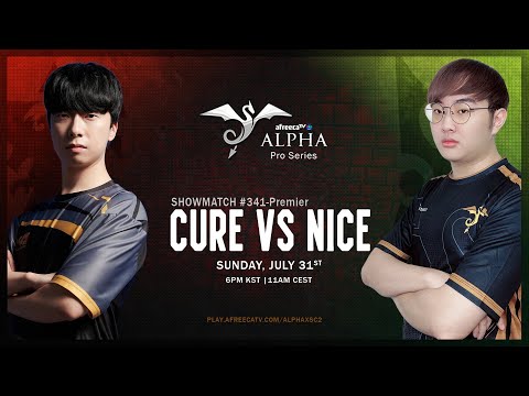 StarCraft 2: CURE vs NICE – Alpha Pro Series #341