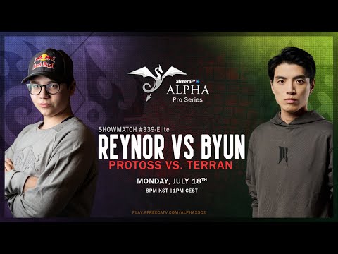 StarCraft 2: REYNOR vs BYUN – Alpha Pro Series #339