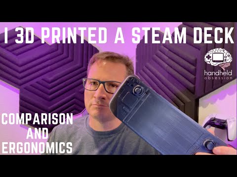 Steam Deck 3d Print Comparison and Ergonomics