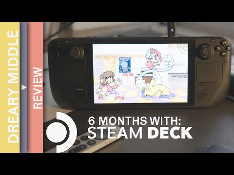 Steam Deck: After Six Months | Review