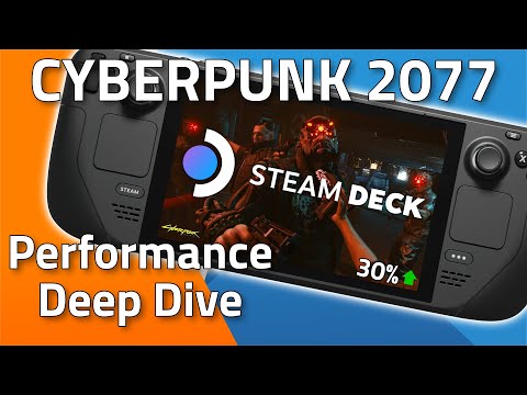 Steam Deck Deep Dive – Cyberpunk 2077 | 4k60