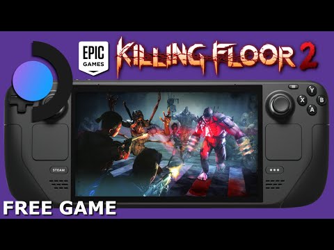 Steam Deck Gameplay – Killing Floor 2 – Epic Games Store – SteamOS