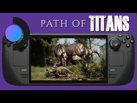 Steam Deck Gameplay – Path Of Titans and How to install on Steam Deck