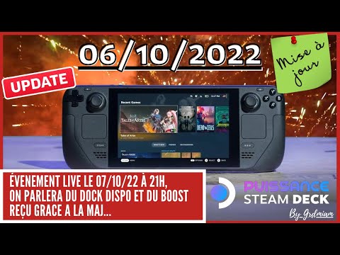 STEAM DECK MAJ HALLUCINANTE, ELLE BOOST la console (3.3.2 du 06/10/2022)