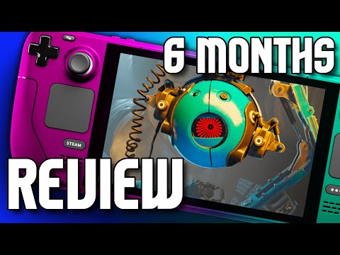 Steam Deck Review – 6 MONTHS LATER