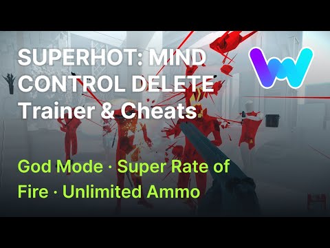SUPERHOT: MIND CONTROL DELETE Trainer +3 Cheats (God Mode, Unlim Ammo, Super Rate of Fire)