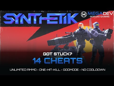 SYNTHETIK CHEATS: Godmode, Unlimited Ammo, OHK, … | Trainer by MegaDev