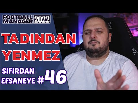 TADINDAN YENMEZ! – Sıfırdan Efsaneye #46 Football Manager 2022