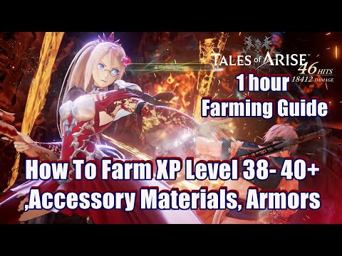 Tales of Arise How To Farm XP Level 40 ,Accessory Materials, Armors (1hour Farming Guide)