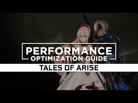 Tales of Arise – How to Reduce/Fix Lag and Boost & Improve Performance
