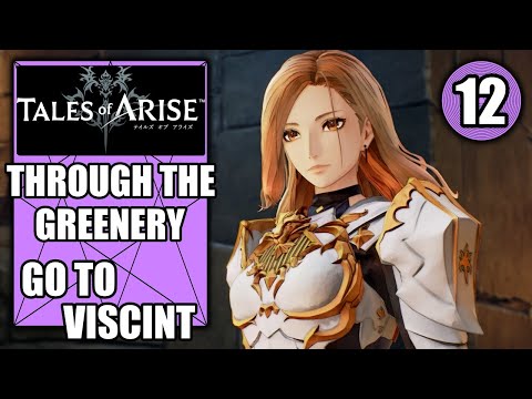 Tales of Arise – Through the Greenery – Go to Viscint the Capital of Elde Menacia – Walkthrough #12