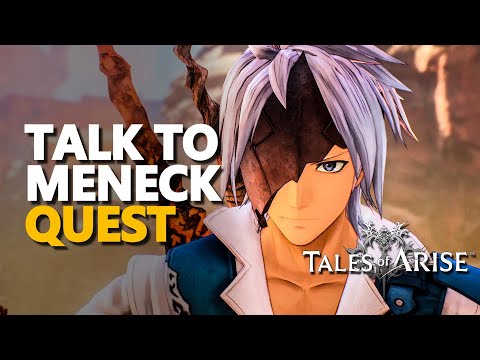 Talk to Meneck Tales of Arise