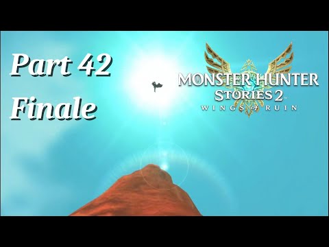 THE END. Lavren Plays Monster Hunter Stories 2 (Part 42 Finale)