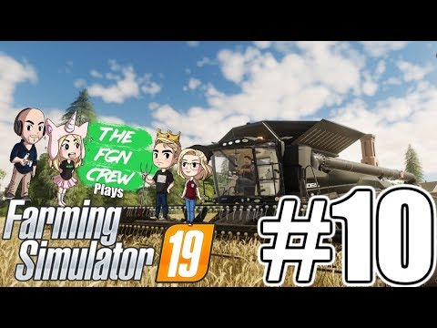 The FGN Crew Plays: Farming Simulator 2019 #10 – Dry Grass