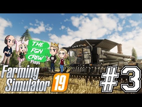 The FGN Crew Plays: Farming Simulator 2019 #3 – Heavy Load