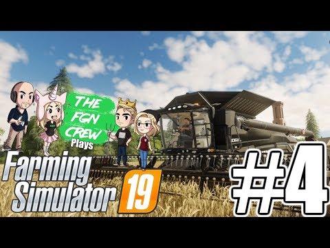 The FGN Crew Plays: Farming Simulator 2019 #4 – Ole Betsy