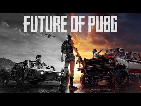 The Future of PUBG (Playerunknown's Battlegrounds)