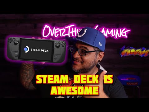 The Steam Deck is AWESOME!!!!!