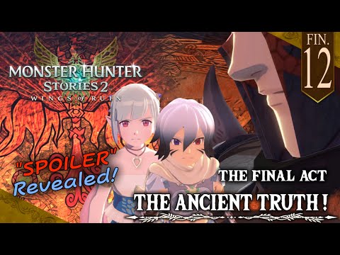 The Truths are Revealed! (End SPOILERS🤫) | Monster Hunter Stories 2 Finale Ep12 Let Play/Reaction