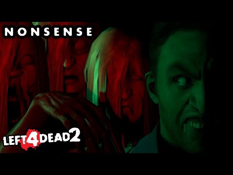 The Witch is Nonsense (Left 4 Dead 2)