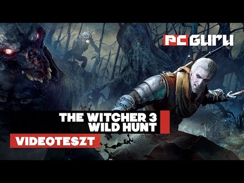 The Witcher 3: Wild Hunt – Teszt / pcguru.hu