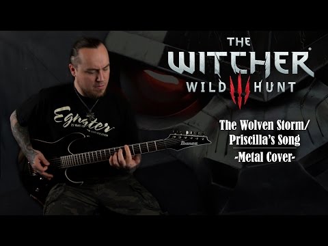 The Witcher 3: Wild Hunt – The Wolven Storm / Priscilla's Song (Metal Cover by Skar Productions)