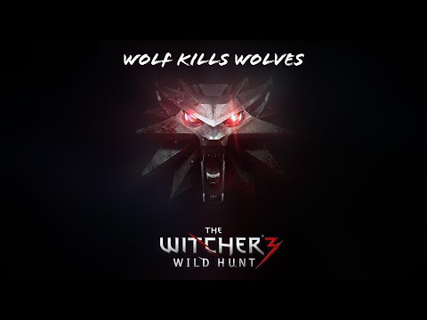 The Witcher 3 Wild Hunt (Wolf kills Wolves) 2022
