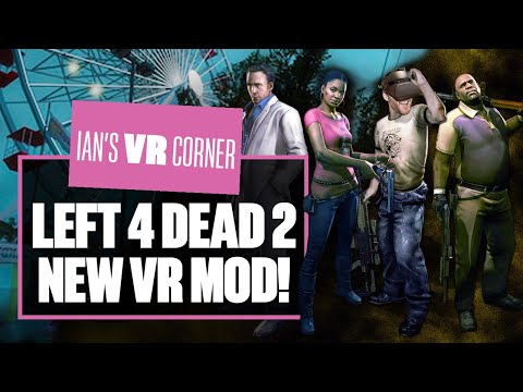 This New Left 4 Dead 2 VR Mod Will Give You CHILLS Here! – L4D2 VR GAMEPLAY – Ian's VR Corner
