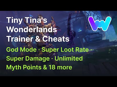 Tiny Tina's Wonderlands Trainer +22 Cheats (God Mode, Super Loot Rate, Teleport, & 19 More)