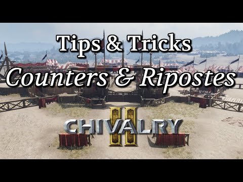 Tips & Tricks – Counters & Ripostes | Chivalry 2
