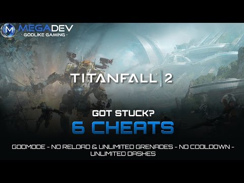 Titanfall 2 Cheats: Godmode, No-Reload,  … | Trainer by MegaDev