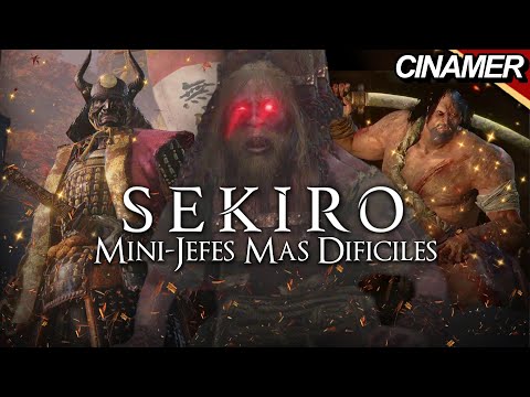 Top 10 Mini Jefes Más Difíciles de SEKIRO: SHADOWS DIE TWICE