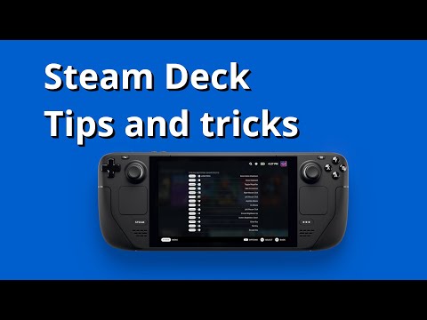 Top quick tips and tricks for the Steam Deck (GUIDE)