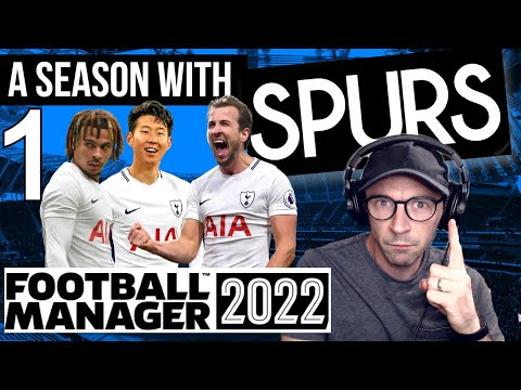 TOTTENHAM HOTSPUR! | FM22 Beta | PART 1 | Football Manager 2022