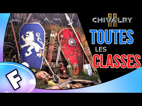 TOUTES LES CLASSES et COMPTENCES- Chivalry 2