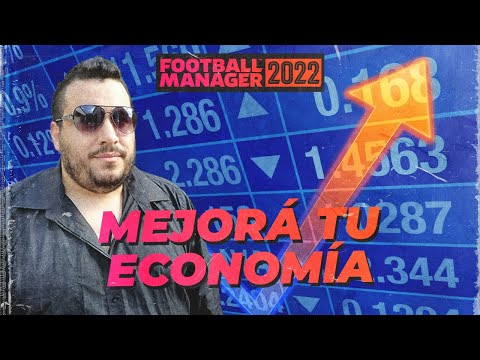 Tres CONSEJOS para que tu ECONOMÍA MEJORE en Football Manager 2022