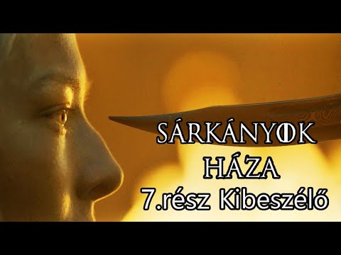 Trónok harca – Sárkányok háza 7. Rész – Spoileres Kibeszélő