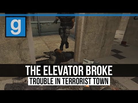 Trouble in Terrorist Town (Gary's Mod) :: The Elevator Broke