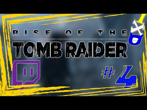[Twitch VOD] Rise of the Tomb Raider (Part 4)