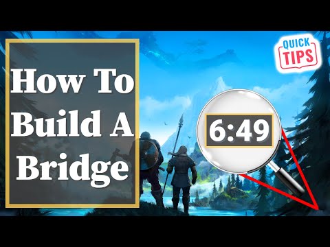 Valheim – How To Build A Bridge
