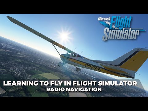 VOR and NDB Radio Navigation – Learning To Fly in Microsoft Flight Simulator – #3