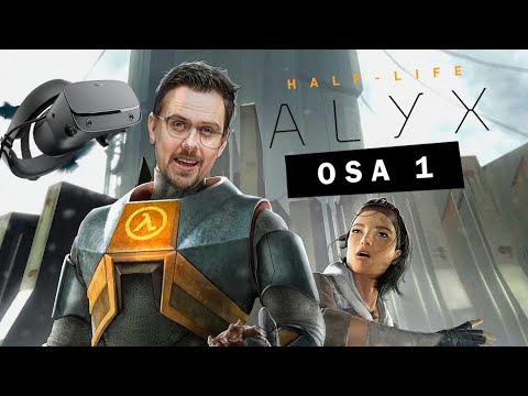 VR-PELATAAN: Half Life: Alyx (osa 1)