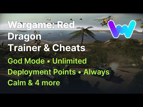 Wargame: Red Dragon Trainer +7 Cheats (Unlimited Deployment Points, God Mode, Unlim Ammo, & 4 More)
