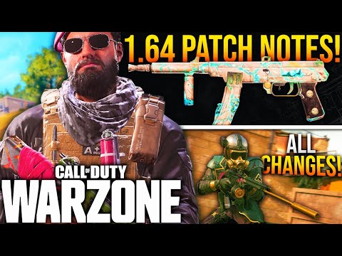 WARZONE: Full 1.64 UPDATE PATCH NOTES! MW Weapon Buffs, Huge META CHANGES & More!